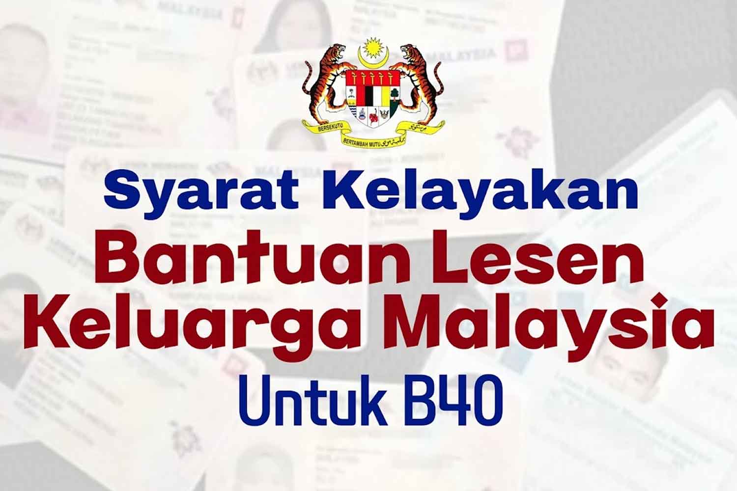 Bantuan Lesen Keluarga Malaysia untuk B40