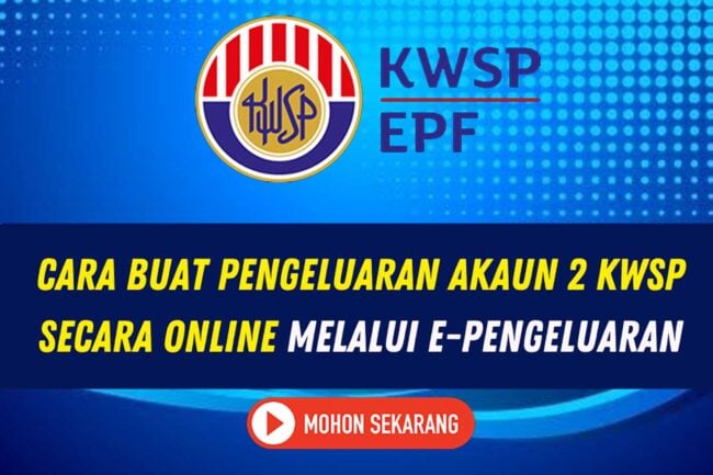 KWSP Akhirnya Benar Pengeluaran Akaun 2, Ini Cara Mohon