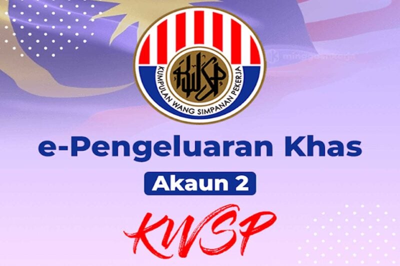 Ini Cara Mohon E-Pengeluaran KWSP Melalui Akaun 2